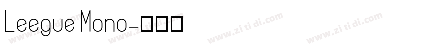 Leegue Mono字体转换